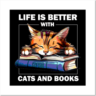 Life Is Better With Cats And Books Posters and Art